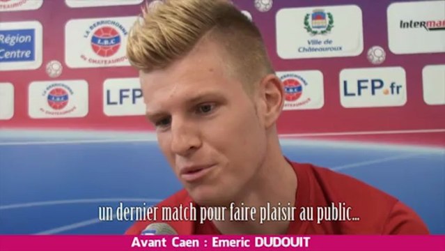Avant Caen : Emeric Dudouit