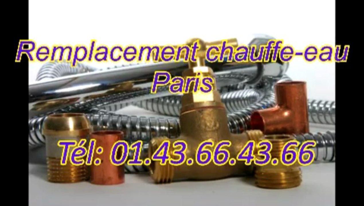 Remplacement chauffe-eau paris Tél: 01.43.66.43.66