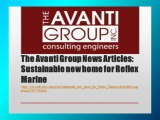 The Avanti Group News Articles: Sustainable new home for Reflex Marine