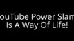 Youtube Power Slam -partner Slam - Project X Tube | Youtube Power Slam -partner Slam - Project X Tube