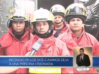 Incendio en Los Dos Caminos deja una persona lesionada