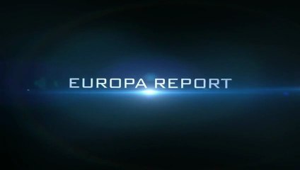 Europa Report - Trailer / Bande-Annonce [VO|HD720p]