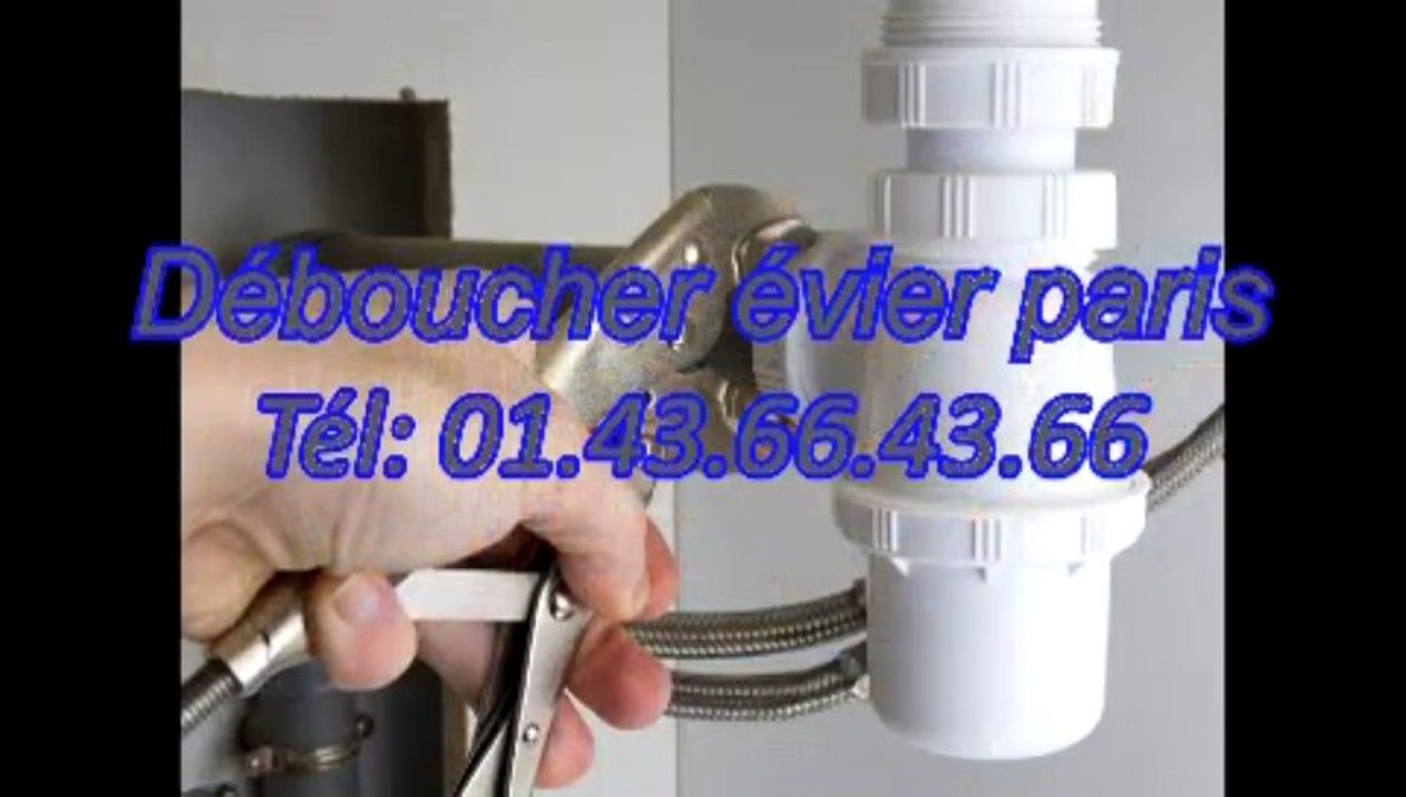 Déboucher évier paris Tél: 01.43.66.43.66