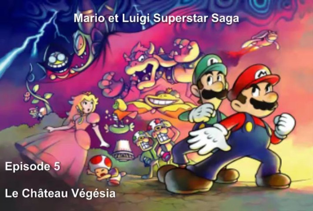 Mario et Luigi Superstar Saga [5] Le château de Végésia