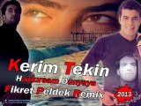 Kerim Tekin - Haykırsam Dünyaya (Fikret Peldek Remix) 2013