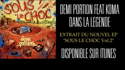 Koma feat Demi Portion - Dans la légende (S.L.C Vol.2)