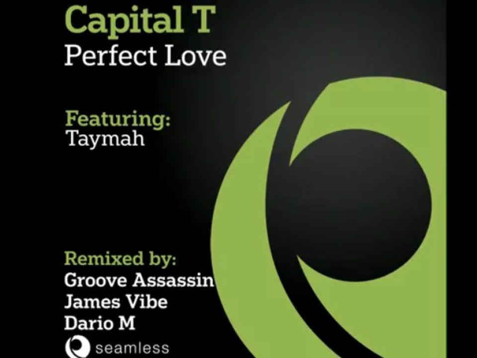 Capital T ft Taymah - Perfect Love (James Vibe Mix)