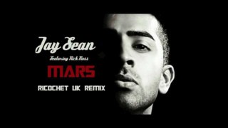 Jay Sean Ft Rick Ross - Mars - Drum & Bass Ricochet UK Remix