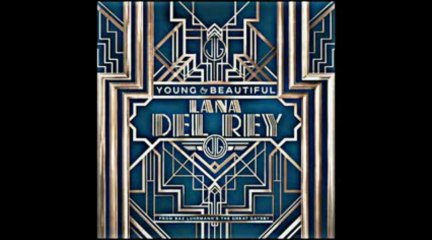 Young and Beautiful Lana Del Rey (The Great Gatsby Version) FREE DOWNLOAD in DESCRIPTION