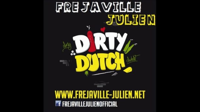 Frejaville Julien - Dirty Dutch (Club Edit)