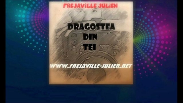 Frejaville Julien - Dragostea Din Tei