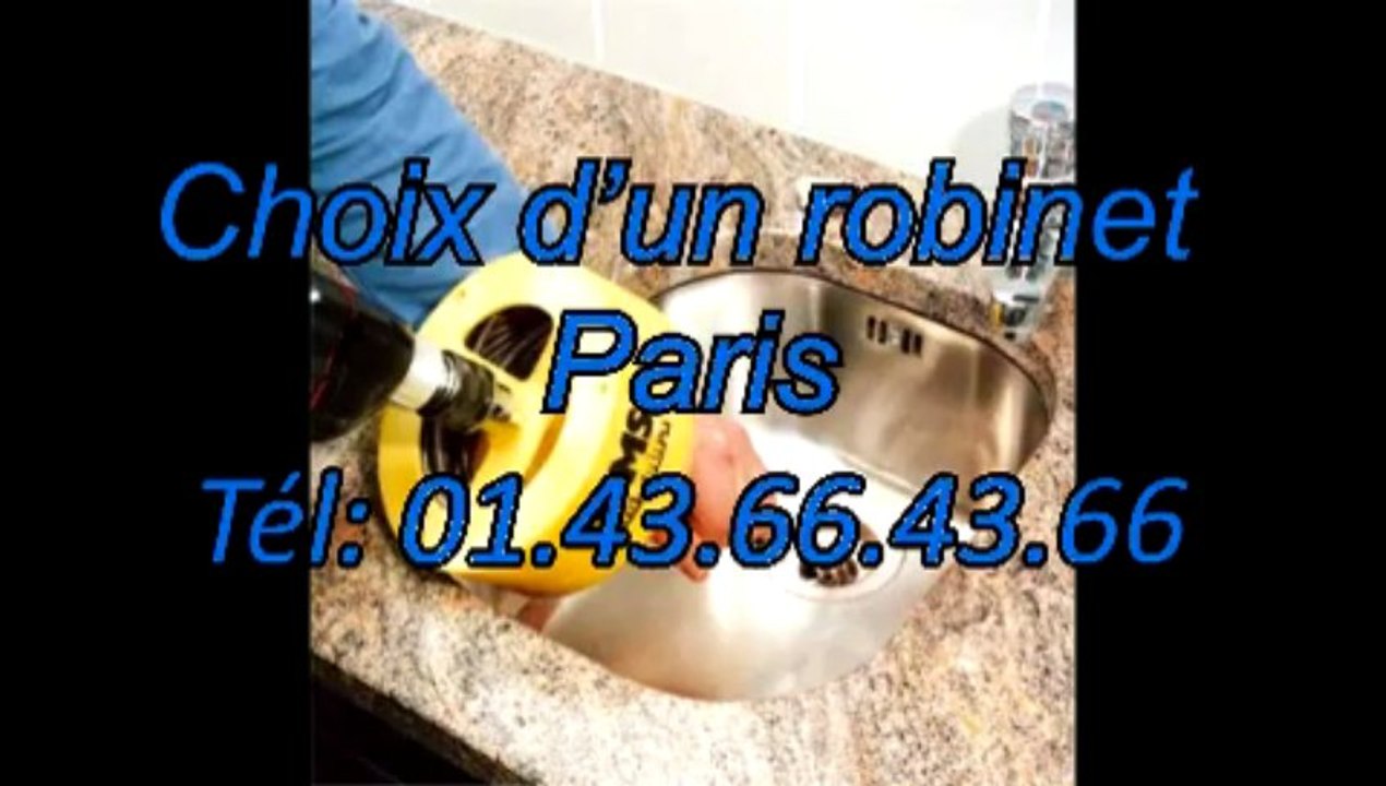 Choix d’un robinet paris Tél: 01.43.66.43.66