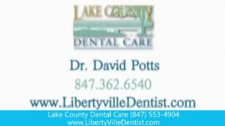 Lake County Dental Care - Dr. David Potts libertyville il