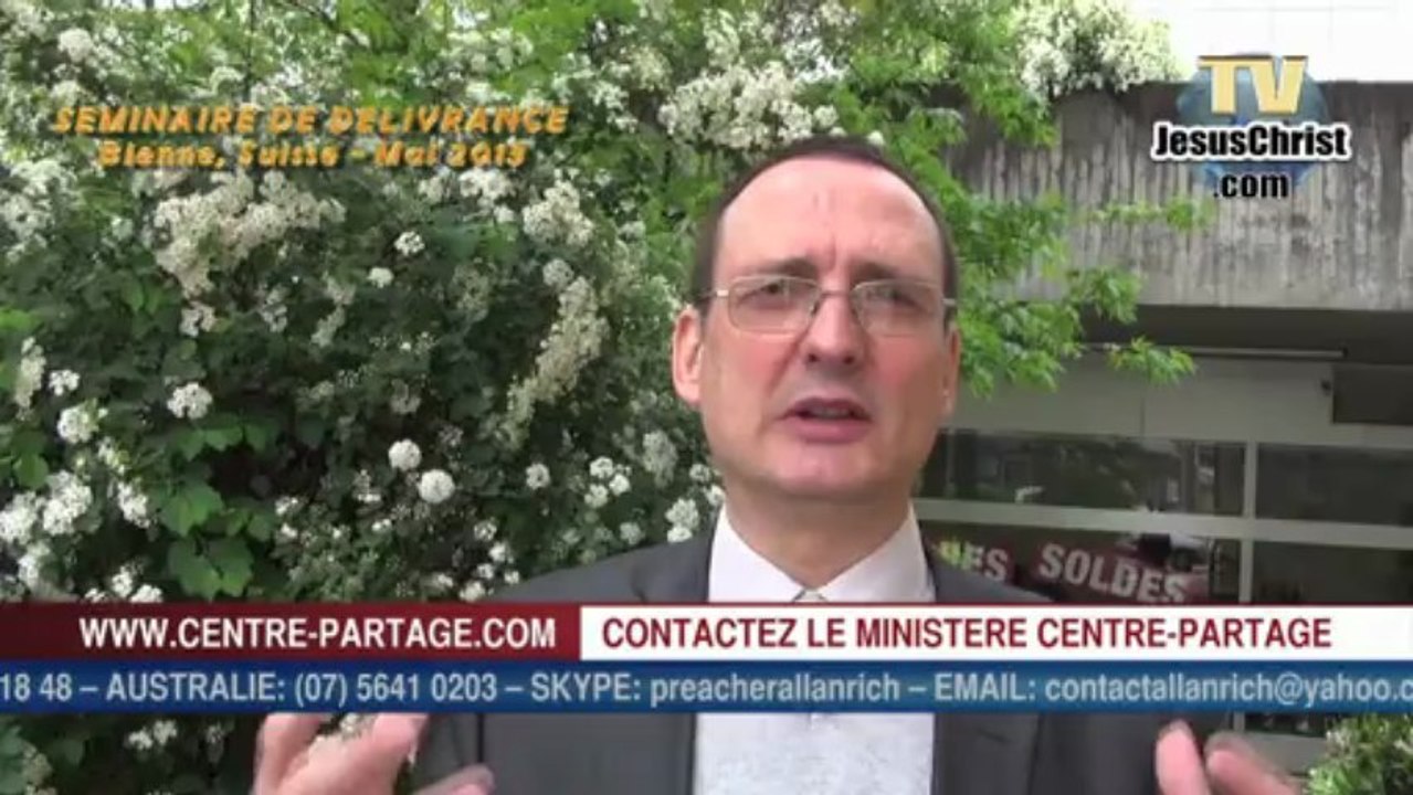 Bienne, Suisse mai 2013 Compte rendu séminaire délivrance Eglise Mamre - Pasteur Allan Rich