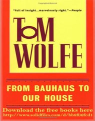 Tom Wolfe From Bauhaus To Our House Pdf