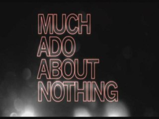 Much Ado About Nothing - full movie Part 1/14