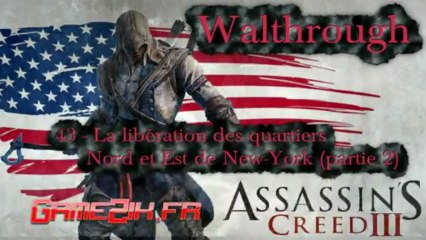 43 - La libération des quartiers Nord et Est de New-York (partie 2)