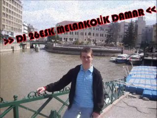 DJ 26ESK(MELANKOLİK DAMAR)"AFEDERSİN"2013