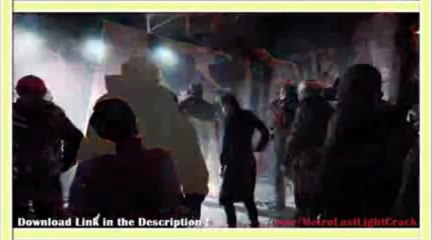 METRO LAST LIGHT « Keygen Crack + Torrent FREE DOWNLOAD