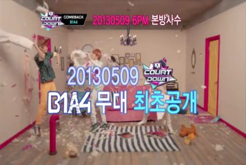 2013.05.09 엠카운트다운 예고 B1A4