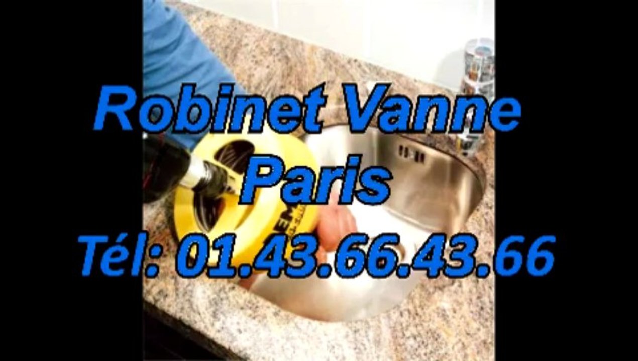 Robinet Vanne Paris Tél: 01.43.66.43.66