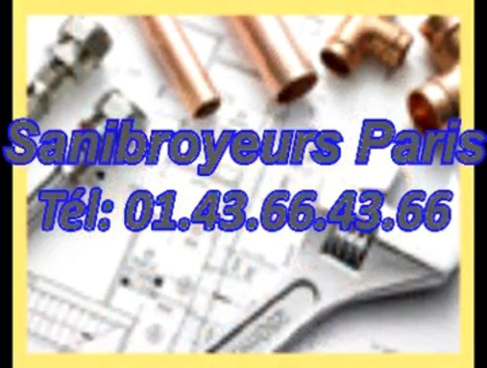 Sanibroyeurs Paris Tél: 01.43.66.43.66