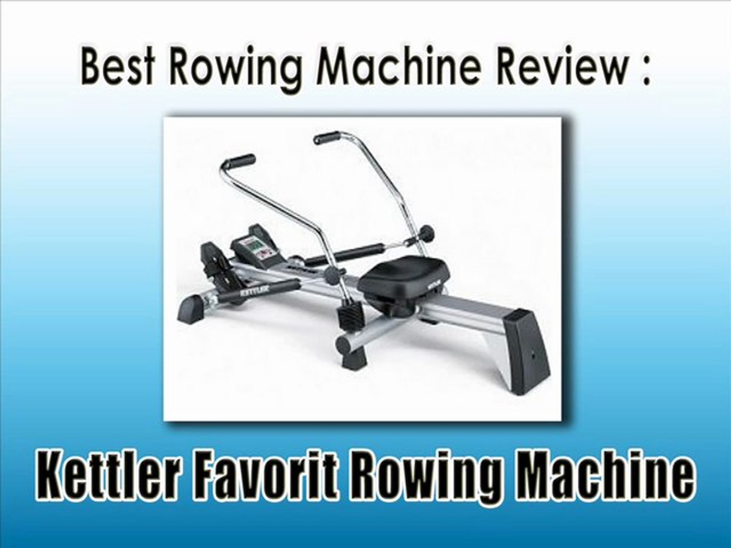 Best Rowing Machine Reviews : Kettler Favorit Rowing Machine ...