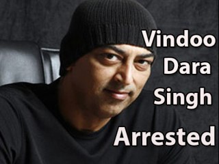 Bigg Boss Winner Vindoo Dara Singh Arressted in Connection to Match Fixing