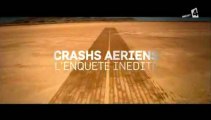 Crashs aériens, l'enquête inédite ( partie 2 rejetée)