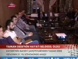 TRT HABER YAMAN DEDE'NİN HAYATI BELGESEL OLDU