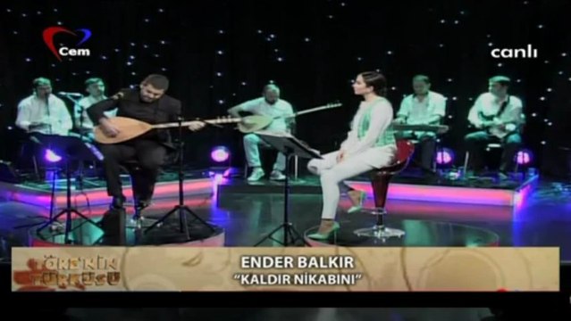 10 ender balkır kaldır nikabını 01.05.2013 töre'nin türküsü