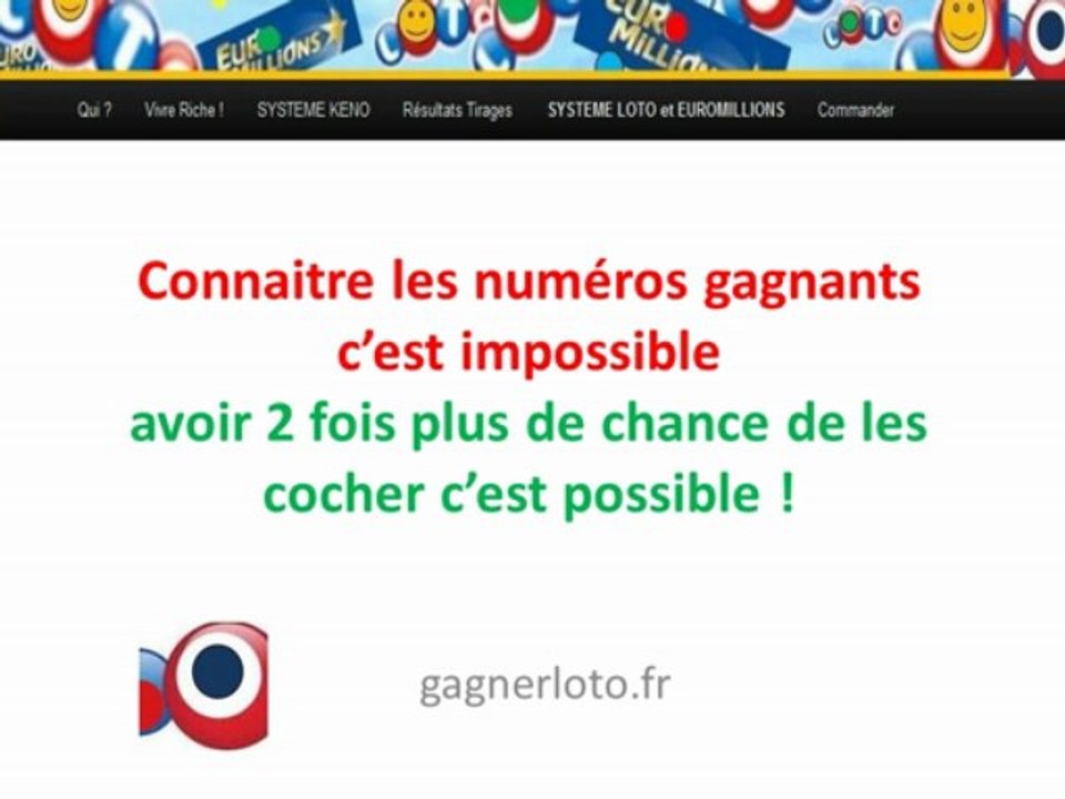 Comment Gagner au LOTO et à Euromillions Voici notre Système