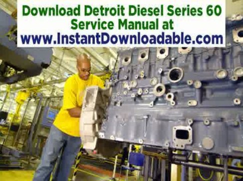 Detroit Diesel Series 60 14.0L- Download Serice Manual