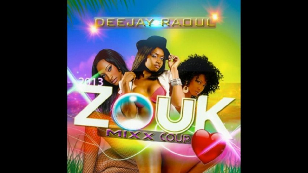 Mixx Zouk Coup Coeur 2k13 By Deejay RaouL