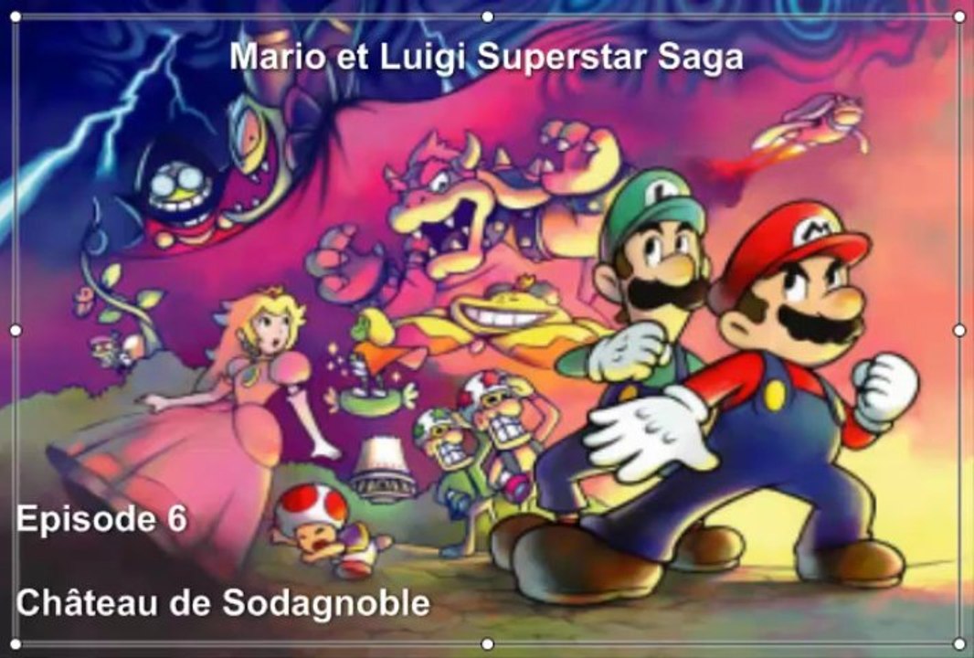Mario et Luigi Superstar Saga [6] Le château de Sodagnoble