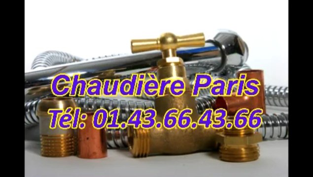 Chaudière Paris Tél: 01.43.66.43.66