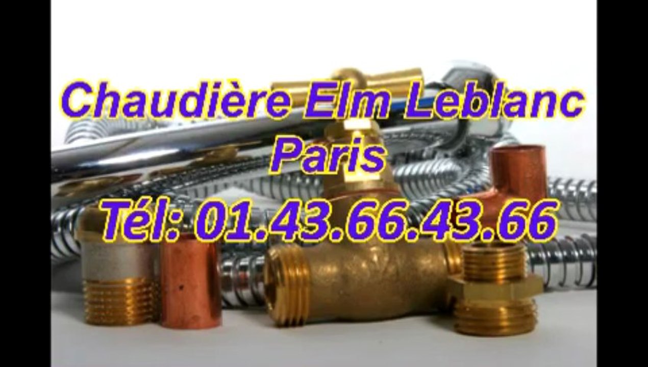 Chaudière Elm Leblanc Paris Tél: 01.43.66.43.66