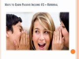 Earning Passive Incomes – 5 Ways to Earn