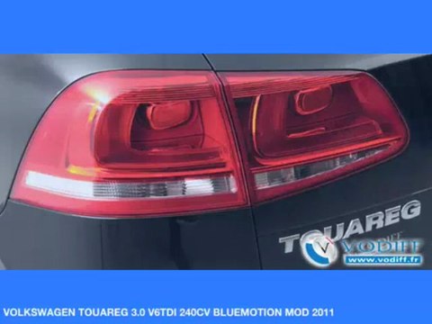 VODIFF : VOLKSWAGEN OCCASION ALSACE : VOLKSWAGEN TOUAREG 3.0 V6 TDI 240 CV BLUEMOTION TIPTRONIC MOD 2011