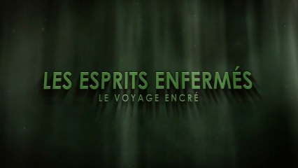 Les Esprits Enfermés - Bande Annonce HD