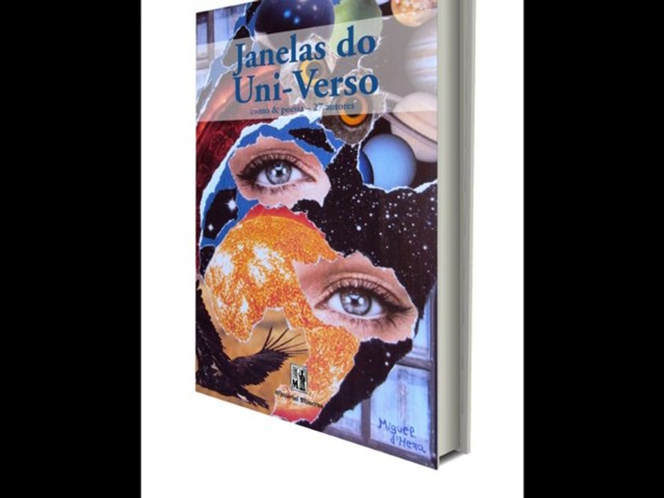 Vídeo-Livro da obra «JANELAS DO UNI-VERSO - coordenação literária de Ângelo Rodrigues