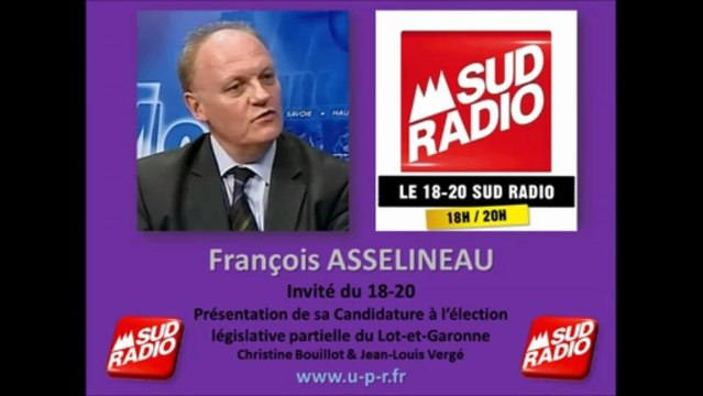 François ASSELINEAU sur Sud Radio - Candidature Législative partielle du Lot-et-Garonne 22-05-2013