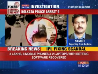 Spot fixing: 9 people arrested in Kolkata