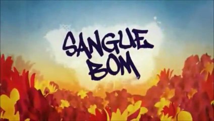 Abertura de Sangue Bom com Simples Desejo (24-05)