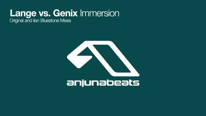 Lange vs. Genix - Immersion (ilan Bluestone Remix)