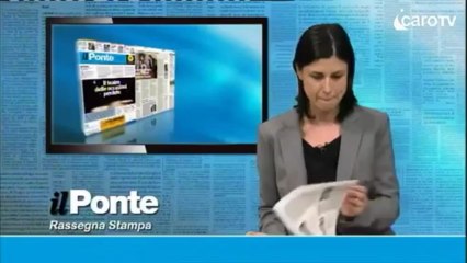 Il Ponte. Rassegna Stampa del 23 Maggio 2013