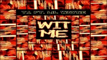 [ DOWNLOAD MP3 ] T.I. - Wit Me (feat. Lil Wayne) [Explicit] [ iTunesRip ]