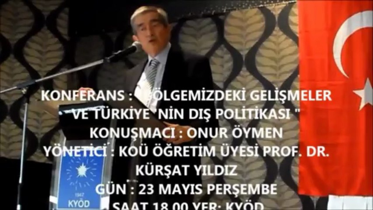 Onur Oymen Konferansı-23 Mayıs 2013-Türkiye Dış Politika
