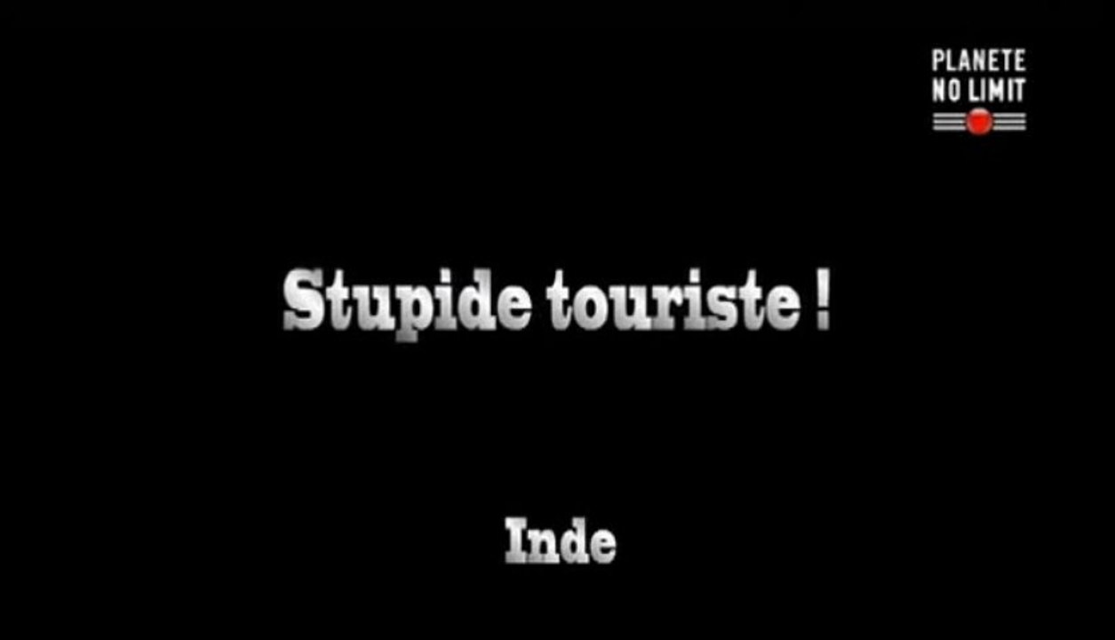 Inde_Stupide Touriste!