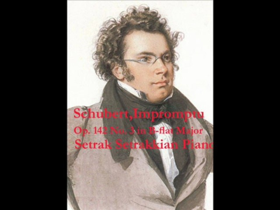 Schubert,Impromptu Op.142 No.3 in B flat Majo Setrak Setrakian Pianor